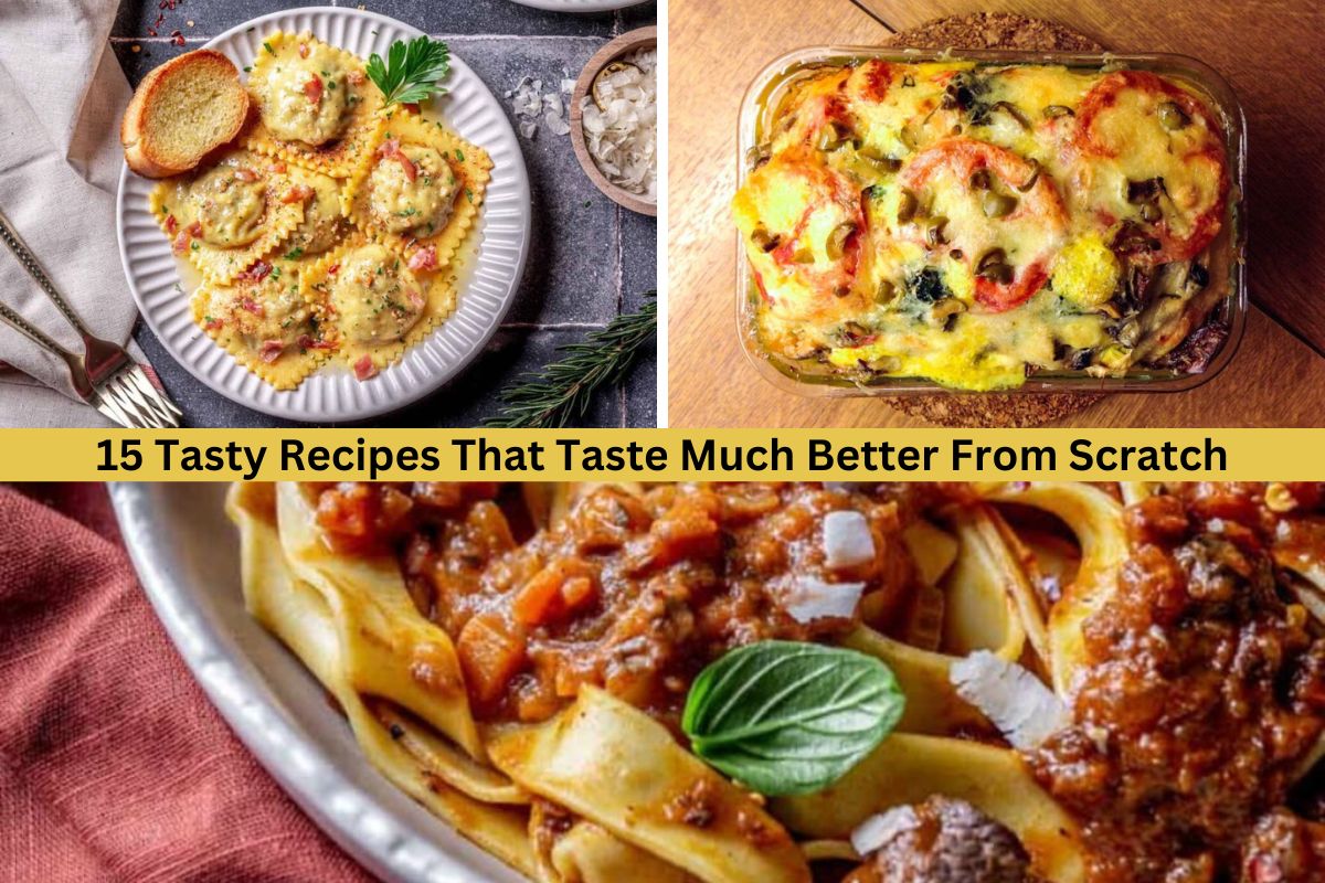 15 Tasty Recipes That Taste Much Better From Scratch